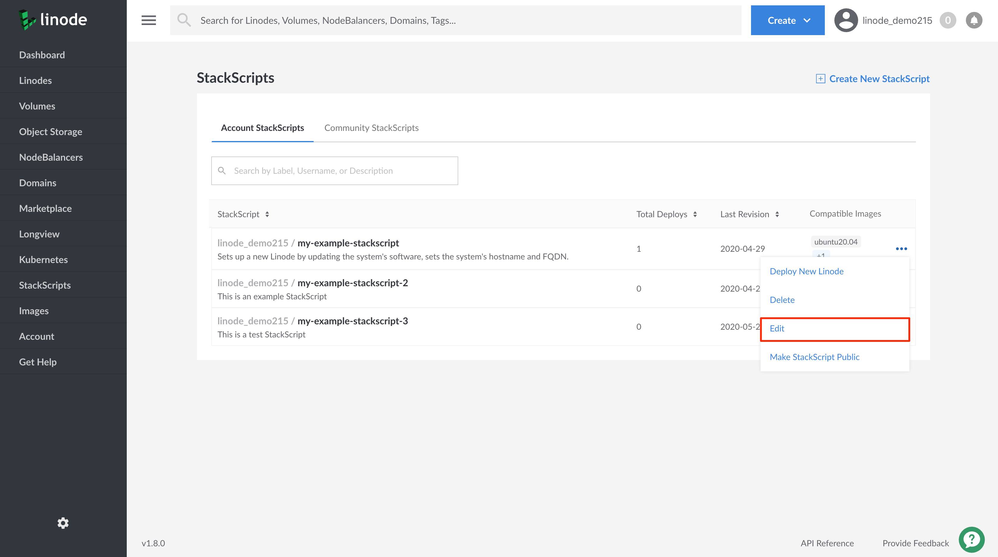 Select Edit from the dropdown menu to edit your StackScript Select Edit from the dropdown menu to edit your StackScript